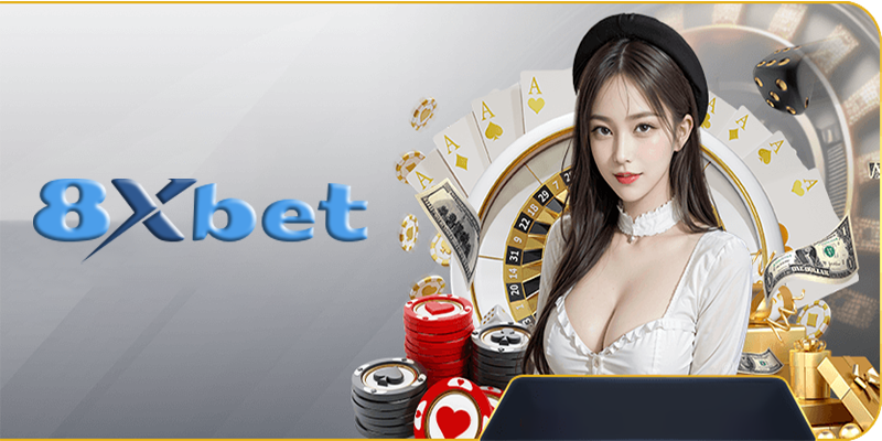 Sòng bài 8Xbet - Thế giới sòng bài online đẳng cấp châu Á